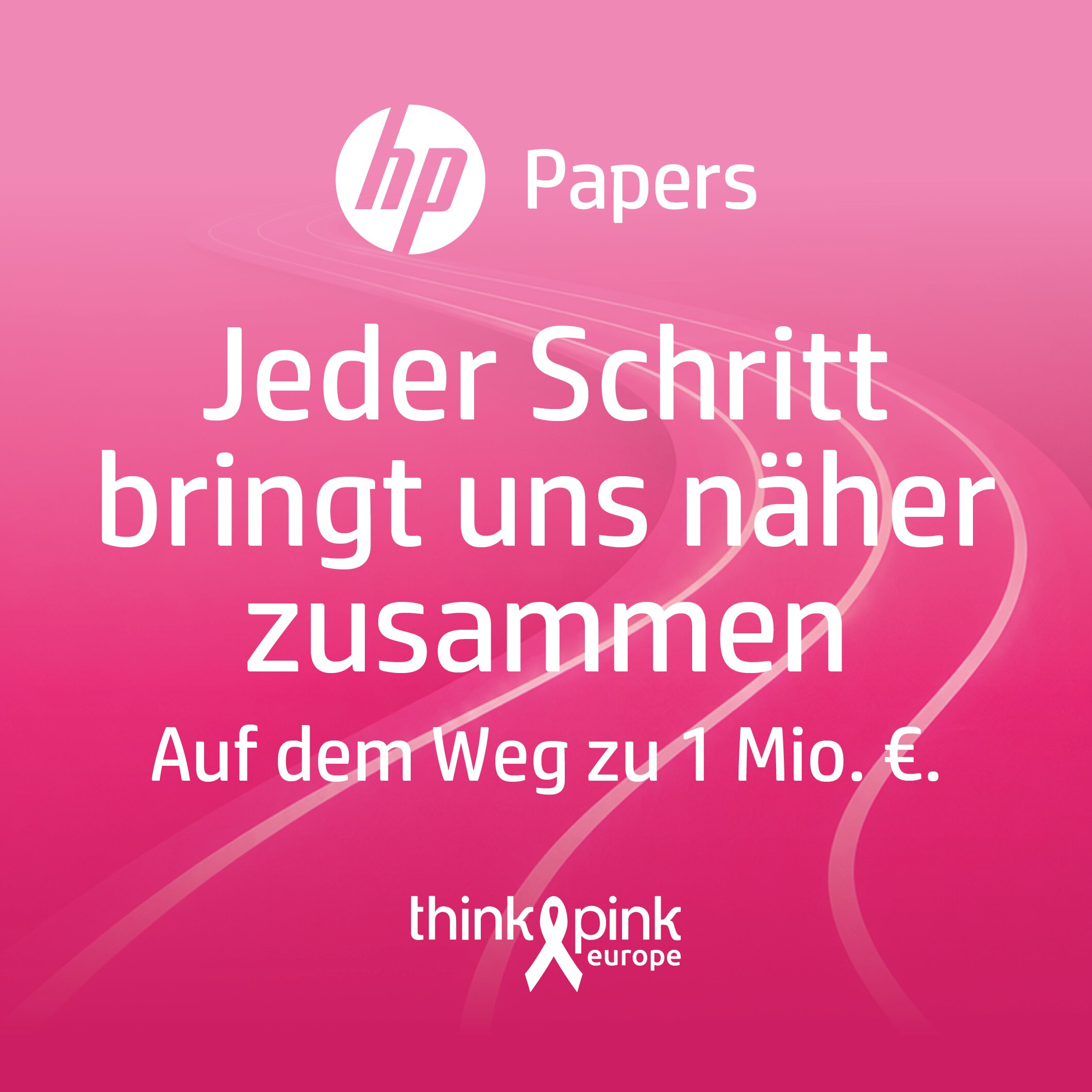 Logo HP Papers auf Pinkem Hintergrund, Text "Jeder Schritt bringt uns näher zusammen. Auf dem Weg zu 1 Mio €."